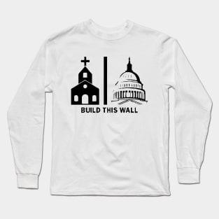 Build This Wall Long Sleeve T-Shirt